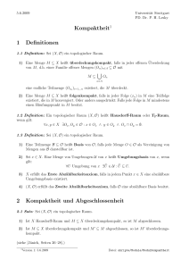 Kompaktheit1 1 Definitionen 2 Kompaktheit und Abgeschlossenheit