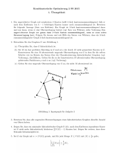 Kombinatorische Optimierung 2 SS 2015 1. ¨Ubungsblatt
