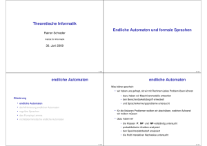 Theoretische Informatik Endliche Automaten und formale Sprachen