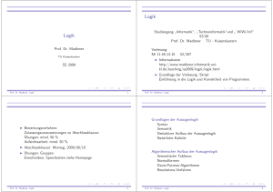 Logik Logik - AG Grundlagen der Informatik