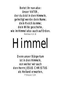 Unser VATER, der du bist in den Himmeln, geheiligt werde dein Name