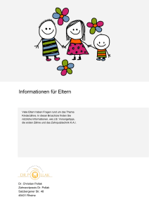 Informationen für Eltern - Zahnarztpraxis Dr. Pollak