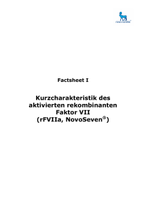 Kurzcharakteristik des aktivierten rekombinanten Faktor VII (rFVIIa