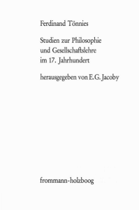 Ferdinand Tönnies Studien zur Philosophie und Gesellschaftslehre