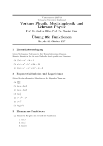 Vorkurs Physik, Medizinphysik und Lehramt Physik ¨Ubung 05