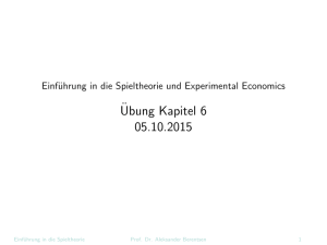 Einführung in die Spieltheorie und experimental Economics
