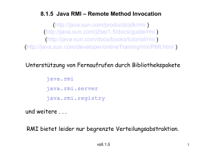 8.1.5 Java RMI – Remote Method Invocation (http://java.sun.com