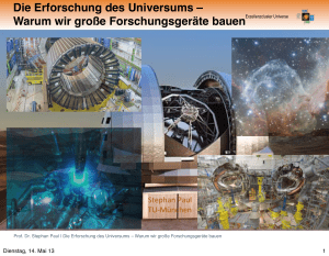 Die Erforschung des Universums – Warum wir große Forschungsgeräte