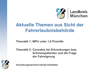 Aktuelle Themen aus Sicht der Fahrerlaubnisbehörde