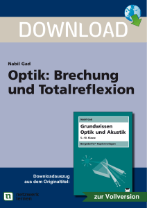 Optik: Brechung und Totalreflexion