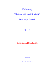 Vorlesung "Mathematik und Statistik" WS 2006 / 2007 Teil II