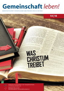 Gemeinschaft leben! WAS CHRISTUM TREIBET