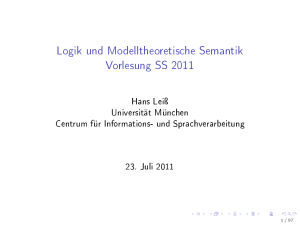 Logik und Modelltheoretische Semantik Vorlesung SS 2011