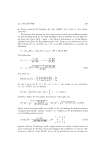 E.2. DIE METRIK 227 ein Raum negativer Krümmung, der sich