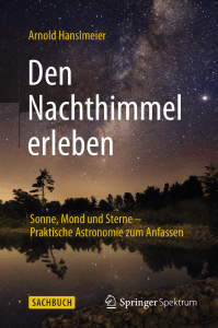 Arnold Hanslmeier Sonne, Mond und Sterne – Praktische
