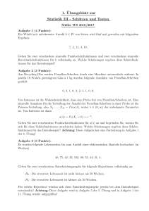 1. ¨Ubungsblatt zur Statistik III - Schätzen und Testen