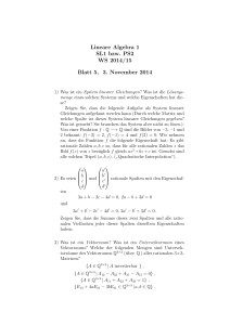 Lineare Algebra 1 SL1 bzw. PS2 WS 2014/15 Blatt 5, 3. November