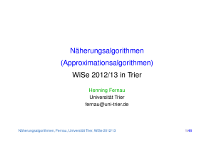 (Approximationsalgorithmen) WiSe 2012/13 in Trier