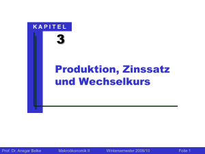 Kapitel 20: Produktion, Zinssatz und Wechselkurs