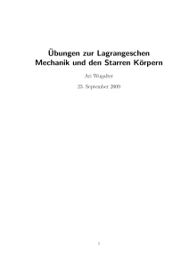 ¨Ubungen zur Lagrangeschen Mechanik und den Starren Körpern