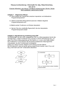 Klausurvorbereitung: Informatik für allg. Maschinenbau, SS 2014