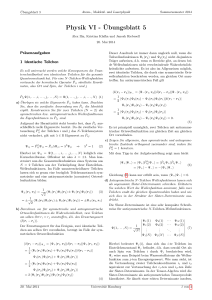 Physik VI - ¨Ubungsblatt 5