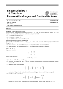 Lineare Algebra I 10. Tutorium Lineare Abbildungen und