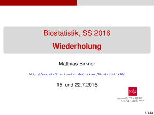 Biostatistik, SS 2016 [1ex] Wiederholung - staff.uni
