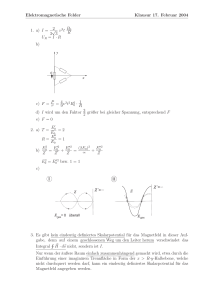 Elektromagnetische Felder Klausur 17. Februar 2004 1. a) I =2 3√3