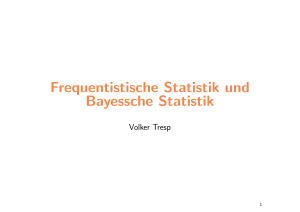 Frequentistische Statistik und Bayes`sche Statistik