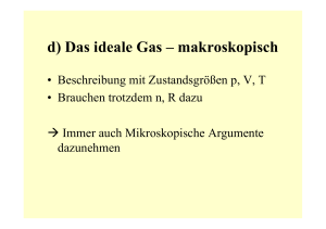 d) Das ideale Gas – makroskopisch