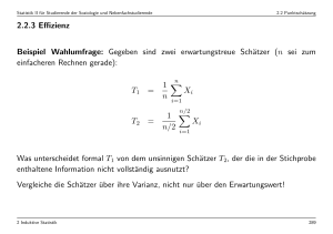 2.2.3 Effizienz Beispiel Wahlumfrage: Gegeben sind zwei