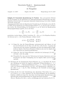 Quantenmechanik H. Spiesberger 10. Übungsblatt Ausgabe