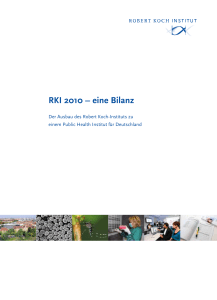 RKI 2010 – eine Bilanz. Der Ausbau des Robert Koch