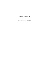 Lineare Algebra II Bernd Ammann, SS 2008