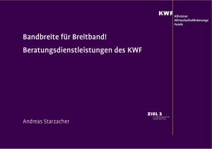 Bandbreite für Breitband! Beratungsdienstleistungen des KWF