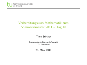 Vorbereitungskurs Mathematik zum Sommersemester 2011 – Tag 10