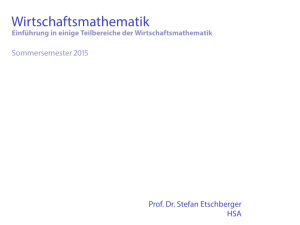 Wirtschaftsmathematik Einführung in einige Teilbereiche der