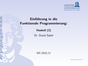 Einführung in die Funktionale Programmierung: [1.5ex] Haskell (2