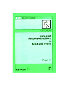 Biological Response Modifiers in Klinik und Praxis