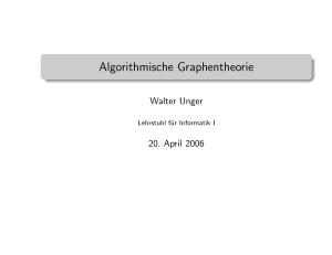 Algorithmische Graphentheorie - Lehrstuhl für Informatik der RWTH