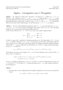 Algebra – Lösungsideen zum 5.¨Ubungsblatt