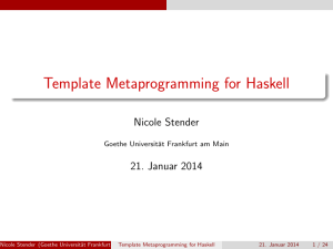 Template Metaprogramming for Haskell - Goethe