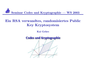 Ein RSA verwandtes, randomisiertes Public Key Kryptosystem