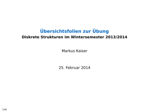 Übersichtsfolien zur Übung - Diskrete Strukturen im