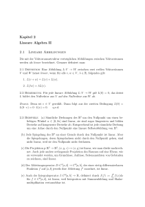 Kapitel 2 Lineare Algebra II 2.1 Lineare Abbildungen