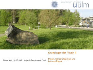 Grundlagen der Physik II - Institut für Experimentelle Physik