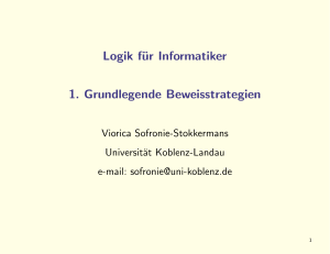 Logik für Informatiker 1. Grundlegende Beweisstrategien