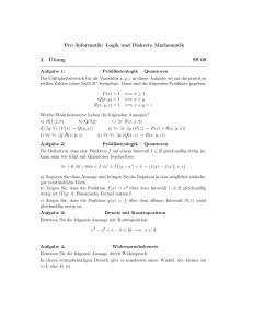 Pro–Informatik: Logik und Diskrete Mathematik 2. ¨Ubung SS 08