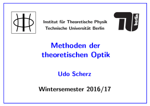 Methoden der theoretischen Optik - Institut für Theoretische Physik